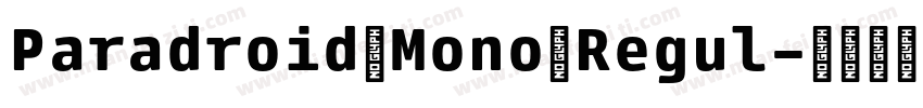 Paradroid Mono Regul字体转换